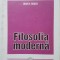 FILOSOFIA MODERNA - Ioan N. Rosca