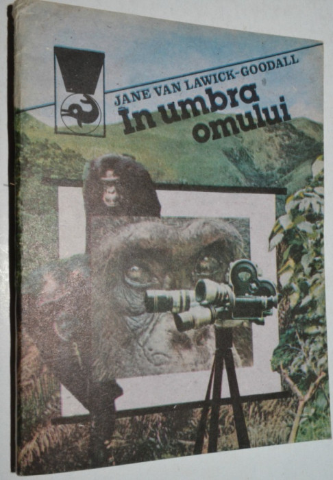 In umbra omului - Jane van Lawick - Goodall