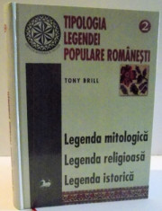 TIPOLOGIA LEGENDEI POPULARE ROMANESCTI de TONY BRILL , VOL II , 2006 foto