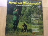 Horrido und weidmannsheil im wald und auf der heide disc vinyl muzica militara, VINIL, Clasica