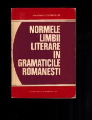 Normele limbii literare in gramaticile romanesti - Mariana Costinescu foto