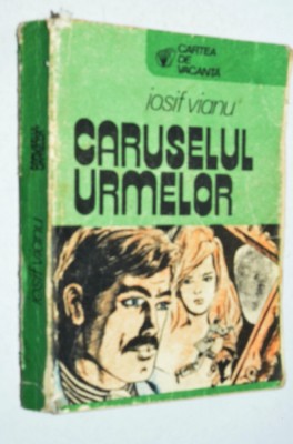 Caruselul urmelor - Iosif Vianu foto