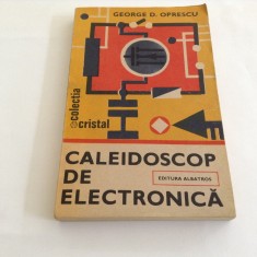 George D. Oprescu - Caleidoscop de electronica rf15/4 foto