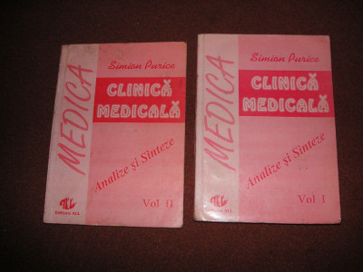 Clinica Medicala. Analiza Si Sinteze - Simion Purice (2 vol.) foto