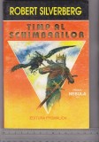 Bnk ant Robert Silverberg - Timp al schimbarilor ( SF ), Alta editura