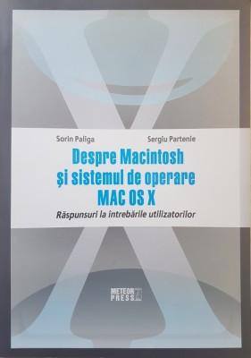 DESPRE MACINTOSH SI SISTEMUL DE OPERARE MAC OS X - Paliga, Partenie foto