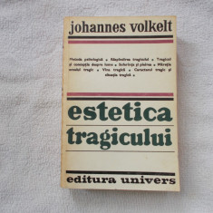 Estetica tragicului - J. Volkelt.