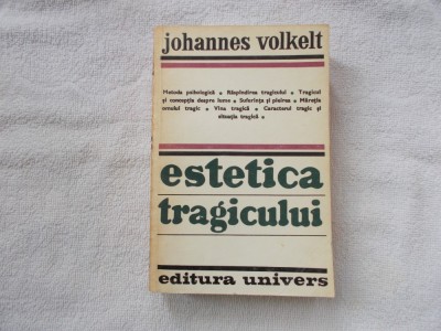 Estetica tragicului - J. Volkelt. foto