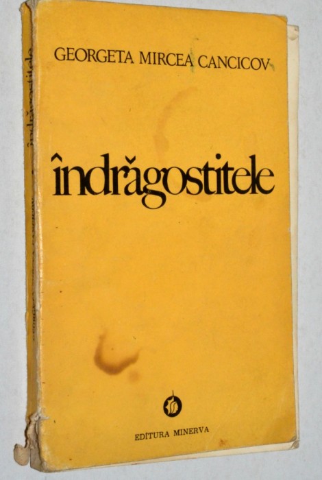 Indragostitele - Georgeta Mircea Cancicov