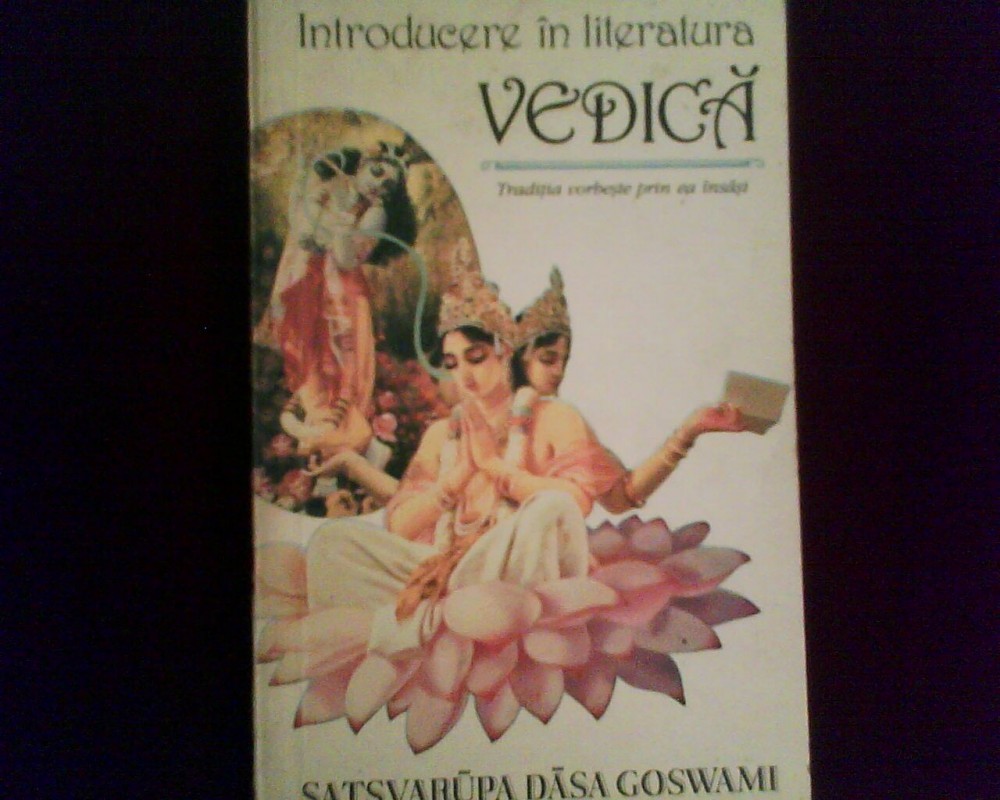 Satsvarupa Dasa Goswami Introducere in literatura vedica, Alta editura |  Okazii.ro