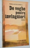 Cumpara ieftin De veghe pentru invingatori - Romulus Diaconescu - 1987