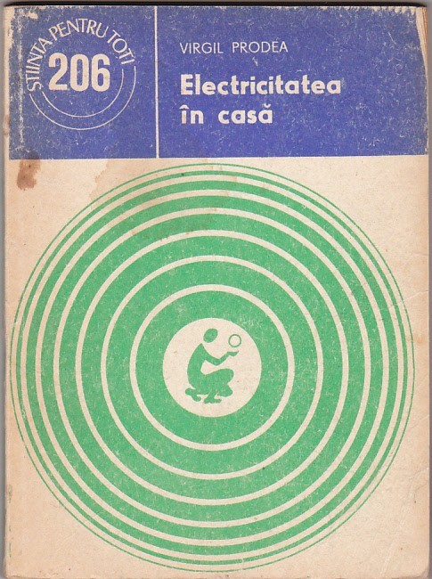 Virgil Prodea - Electricitatea in casa
