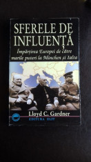 SFERELE DE INFLUENTA IMPARTIREA EUROPEI DE CATRE MARILE PUTERI LA MUNCHEN SI IALTA , Lloyd C. Gardner foto