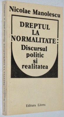 Nicolae Manolescu - Dreptul la normalitate foto