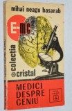 Medici despre geniu - Mihai Neagu Basarab