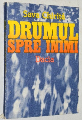 Drumul spre inimi - Sava Chirita foto