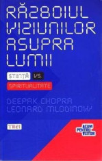 Razboiul viziunilor asupra lumii - Deepak Chopra, Leonard Mlodinow foto