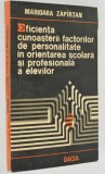 Eficienta cunosterii factorilor de personalitate in orientarea scolara