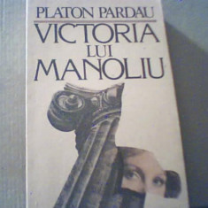 Platon Pardau - VICTORIA LUI MANOLIU { 1990 }