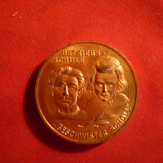Medalie Germania - Fratii Scholl - Eroi Antifascisti - Scoala economica ,bronz