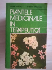 S. Mocanu, D. Raducanu - Plantele medicinale in terapeutica foto