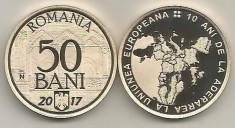 Moneda de colectie 50 BANI 2017 , 10 Ani ADERARE la UNIUNEA EUROPEANA. foto
