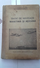 Tratat de navigatie maritima si aeriana , Vasile Marcu - dedicatie si autograf foto