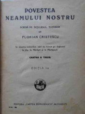 Povestea Neamului Nostru Cartea A Treia - Florian Cristescu ,401979 foto