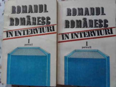 Romanul Romanesc In Interviuri Vol.1 Partea I Si Ii - Colectiv ,401970 foto