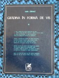 Radu CARNECI - GRADINA IN FORMA DE VIS (1970 - cu autograf pt. N. V. CAPSALI)