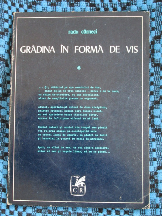 Radu CARNECI - GRADINA IN FORMA DE VIS (1970 - cu autograf pt. N. V. CAPSALI)