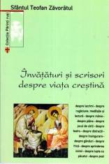 Invataturi si scrisori despre viata crestina - Autor(i): Sfantul Teofan Zavoratul foto