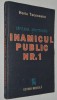 Capitanul Apostolescu si Inamicul public nr. 1 - Horia Tecuceanu