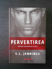 S. L. JENNINGS - PERVERTIREA * EDUCATIE SEXUALA PENTRU NEVESTE foto