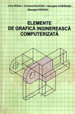 Elemente de grafica inginereasca computerizata - pentru uz didactic - Autor(i): L. foto