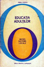 Educatia adultilor - Microsisteme locale - Autor(i): Tiberiu Popescu foto