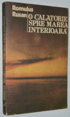 Romulus Rusan - O calatorie spre marea interioara vol. I foto