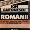 Romanii - originea, trecutul, sacrificiile si drepturile lor - Autor(i): Ion Antonescu