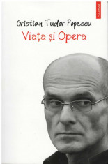 Viata si opera - Autor(i): Cristian Tudor Popescu foto