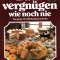 Back vergnugen wie noch nie