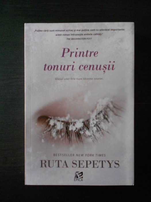 RUTA SEPETYS - PRINTRE TONURI CENUSII
