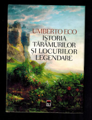 Umberto Eco - Istoria taramurilor si locurilor legendare, editia cartonata! foto