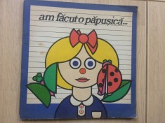 Am Facut O Papusica versuri Aurelia Doaga desene dan ionescu carte poezii pentru copii editura sport turism 1978 RSR