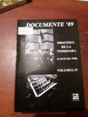 Documente 89, Procesul De La Timisoara Volumul Iv foto