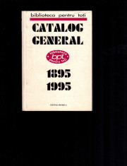 Catalog General BPT 1895 -1995, coordonator Ecaterina Taralunga foto