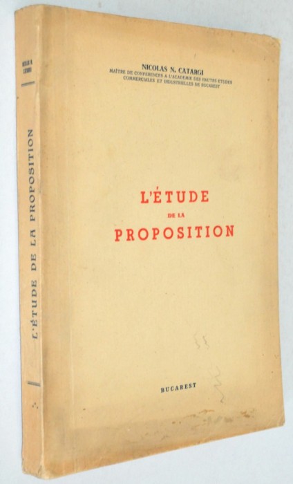 L&#039;etude de la proposition - Nicolas N. Catargi - interbelica