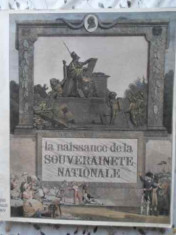 La Naissance De La Souverainete Nationale (cu Numeroase Imagi - Colectiv ,402114 foto