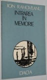 INTRAREA IN MEMORIE - Ion Rahoveanu