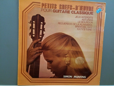 SIMON MUNTING - PETITS CHEFS-D&amp;#039;OEUVRE (1974/EMI/FRANCE) - Vinil/Impecabil foto