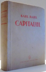 CAPITALUL , CRITICA ECONOMIEI POLITICE , VOL I , CARTEA I de KARL MARX , 1947 foto